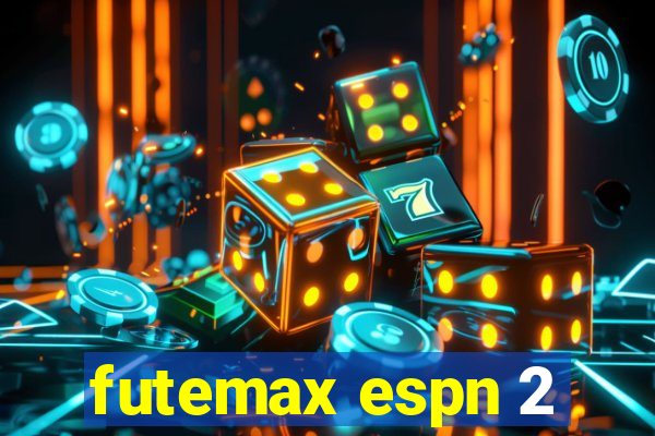 futemax espn 2